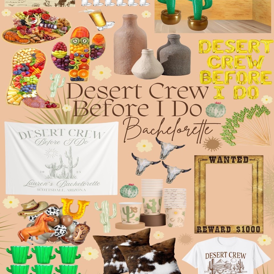 Desert Crew Before I Do bachelorette theme