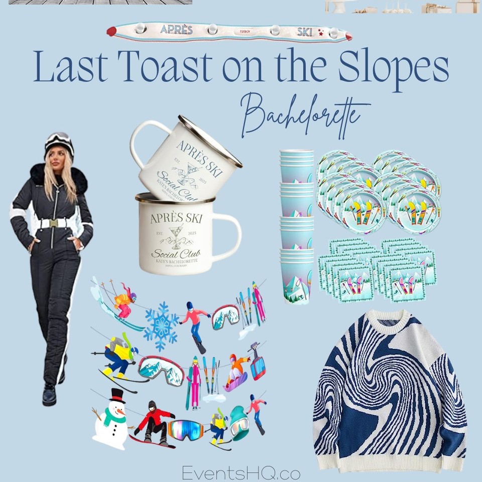 Last Toast On The Slopes bachelorette theme