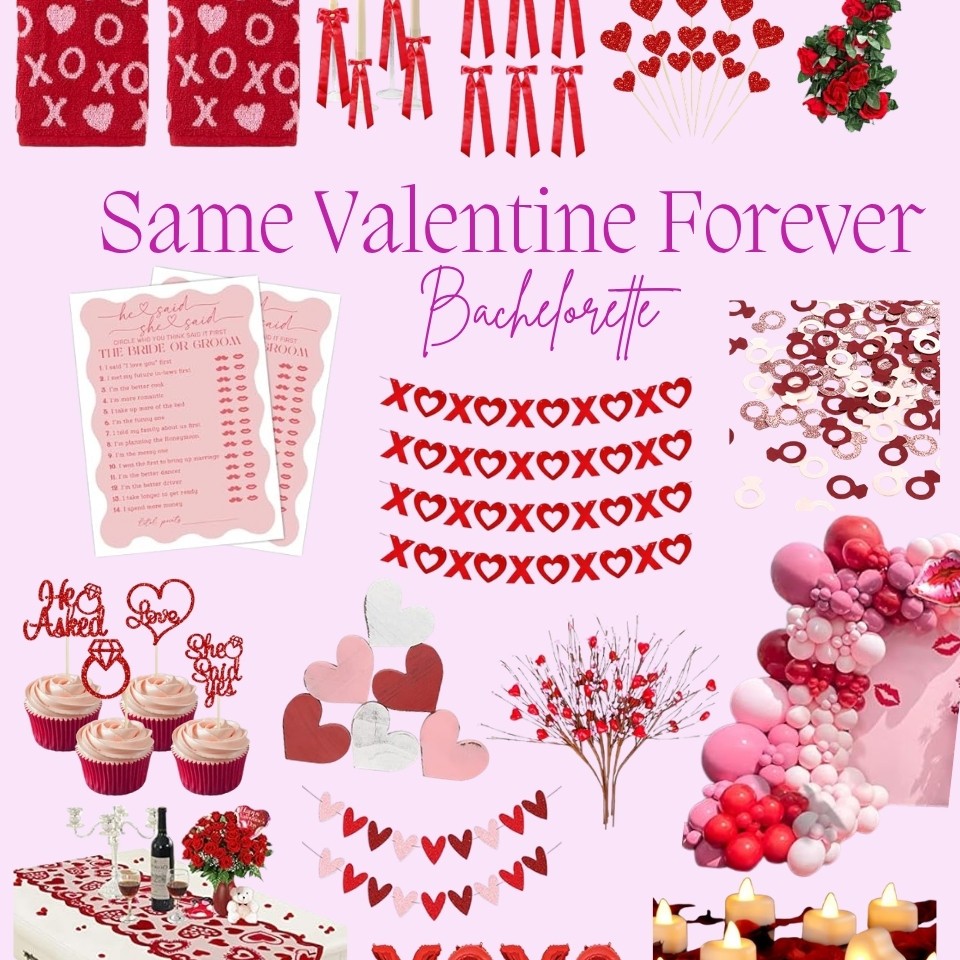 Same Valentine Forever bachelorette theme