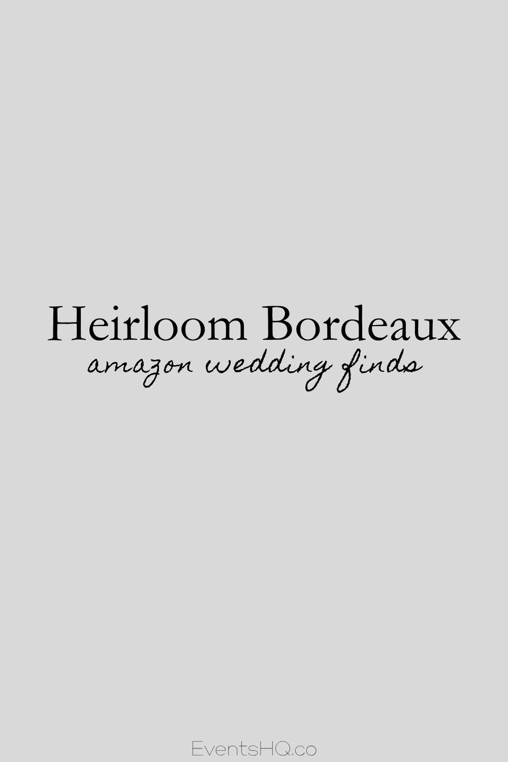 Heirloom Bordeaux wedding theme